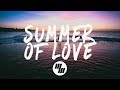 NOTD - Summer of Love (Lyrics / Lyric Video) Ft. Dagny