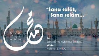 Sana Salat Sana Selam | Mehmet Emin Ay Resimi