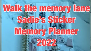 Memory planner 2022 a flip through ( Sadie’s sticker planner) - down the memory lane