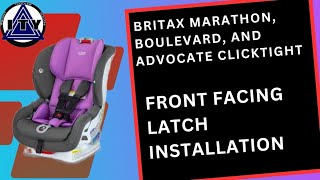 Front Facing LATCH Installation on Britax Marathon, Boulevard, and Advocate ClickTight