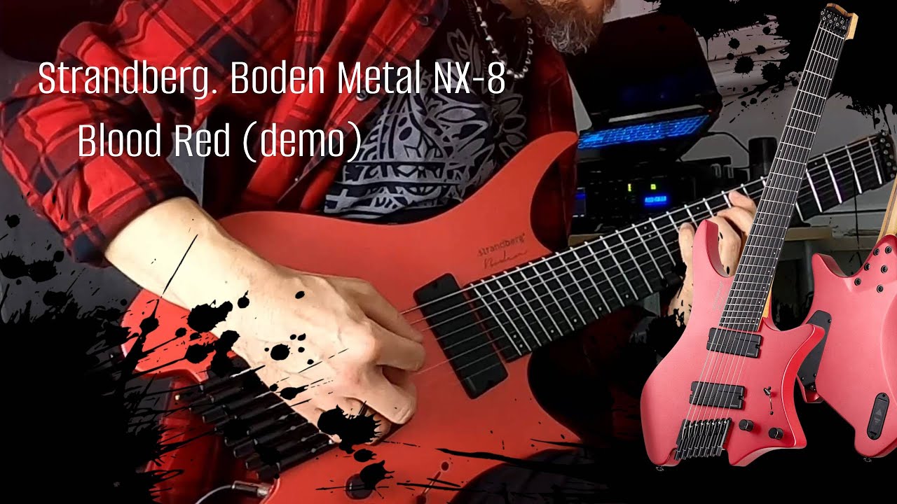 Strandberg Boden Metal NX 8 Blood Red (demo track) - YouTube