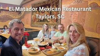 El Matador Mexican Restaurant - Taylors, SC