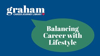 Career Skills: Balancing Career with Lifestyle
