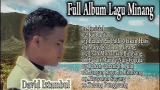 Full Album David Iztambul || Kumpulan Lagu Minang Viral Di Tiktok ||#laguminangterbaru #minangmusic