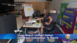 Long Beach Unified Delays In-Person Instruction To March