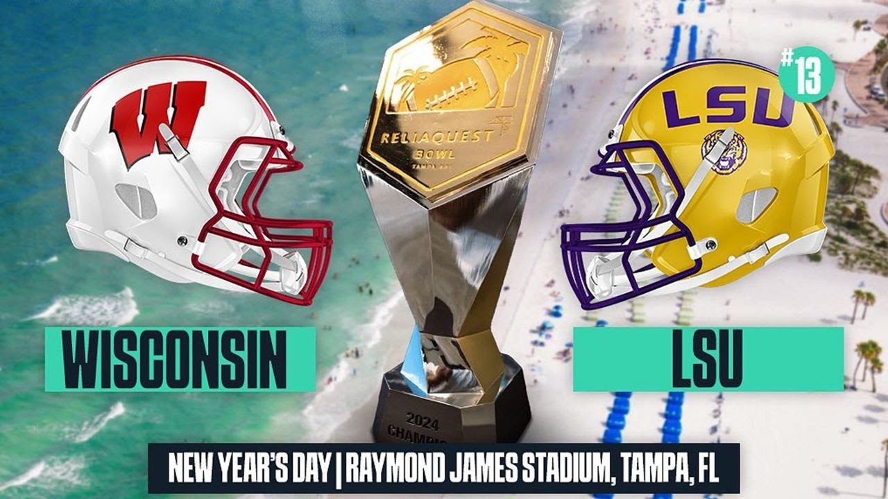 ReliaQuest Bowl LSU VS Wisconsin Live Scoreboard YouTube