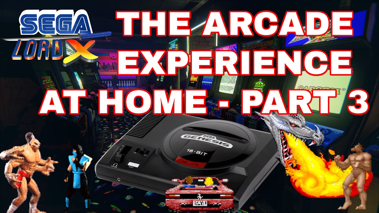 The Arcade Experience at Home - Part 3