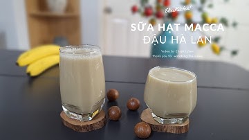 Sữa hạt Macca mix đậu Hà Lan Cực Thơm Ngon | Macadamia nut milk mix with peas
