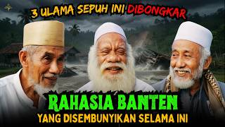 ADA YANG UMURNYA 150 TH ❗ 3 Ulama Paku Banten Yang Menjaga Banten