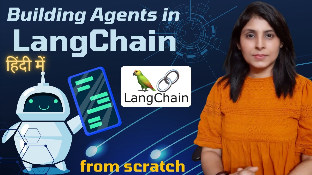 Building Agents in LangChain from scratch - YouTube