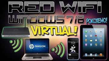 Como Crear una Red WiFi Virtual en Windows 7/8 [Comparte Internet por Wifi desde tu Pc o Laptop]