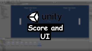How to make a 2D game using Unity: Score and User Interface