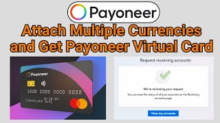 How to Attach Multiple Currencies & Get a Payoneer Virtual Card | Step-by-Step Guide