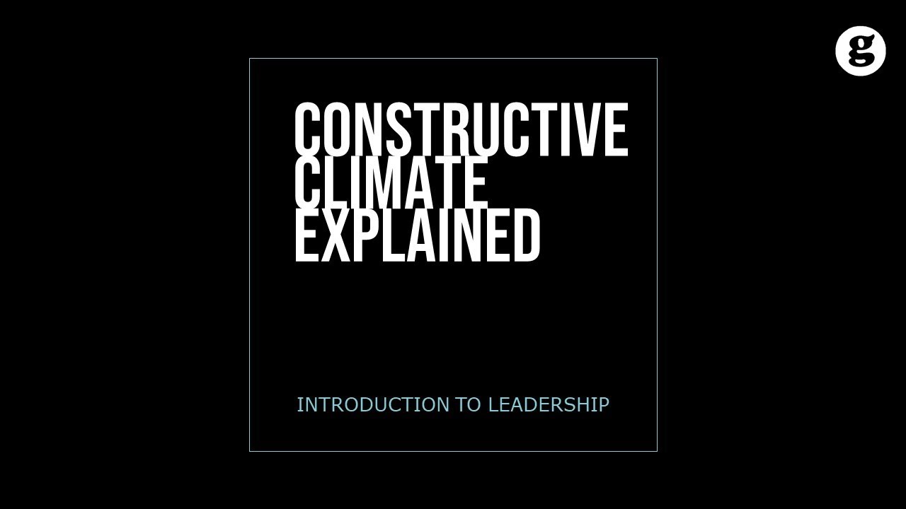 Constructive Climate Explained