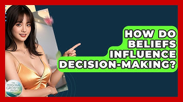 How Do Beliefs Influence Decision-making? - The Personal Growth Path