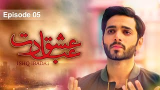 Ishq Ibadat - Episode 05 - [ Wahaj Ali - Anum Fayyaz ] Pakistani Dramas - HUM TV