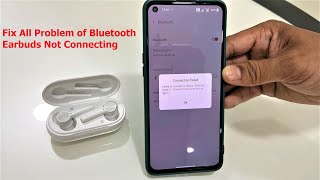 How to Fix Any Bluetooth Earbuds Not Connecting Issue (Earbuds Not Connecting)