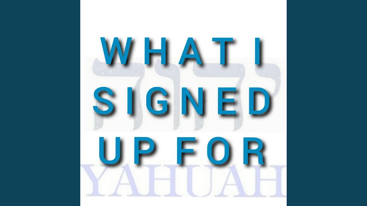 What I Signed Up For