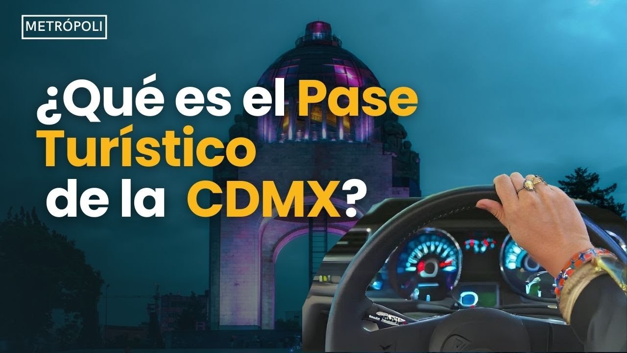 ¿Qué es el Pase Turístico de la CDMX? - YouTube