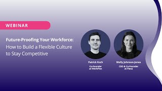 [Webinar] Future-Proofing Your Workforce: How to Build a Flexible Culture to Stay Competitive Wealth