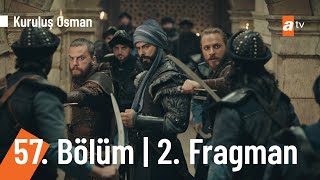 Kuruluş Osman 57. Bölüm 2.  Fragmanı |  