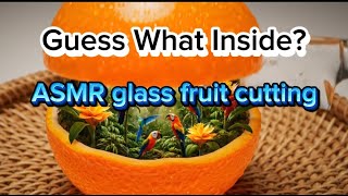 ASMR Fruit Glass Cutting #ASMR buah kaca potong #asmr #glassfruit