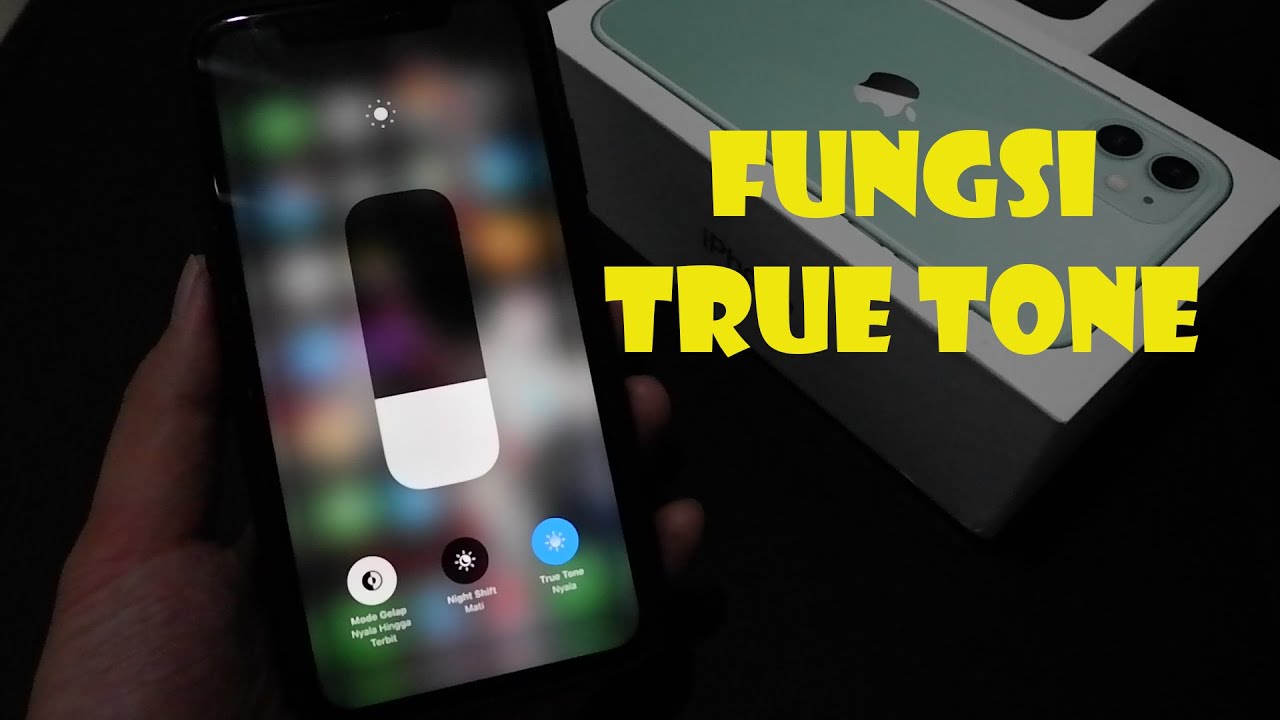 Fungsi True Tone Pada Iphone Youtube