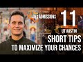 11 tips to maximize your utaustin admissions chances