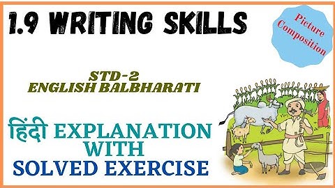 1.9 Writting Skills, Std-2, English Balbharati, हिंदी Explanation, Maharashtra State Board.