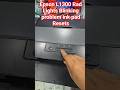 Epson L1300 Rad Lights Blinking problem ink pad Resets#epson #services#printersupportsoftware