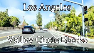 Driving Tour of Valley Circle Boulevard from Drakes Song - 4K