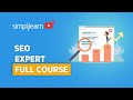 SEO Expert Course | SEO Full Course | Search Engine Optimization Tutorial For Beginners |Simplilearn