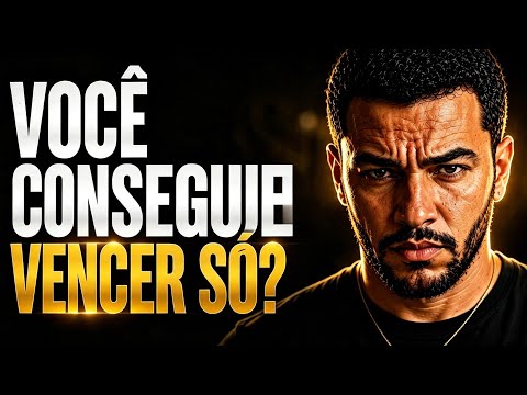 VOCÊ CONSEGUE VENCER SOZINHO?