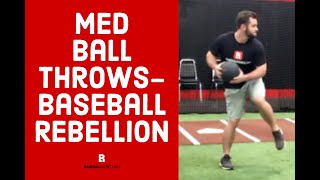 Med Ball Throws - Baseball Rebellion