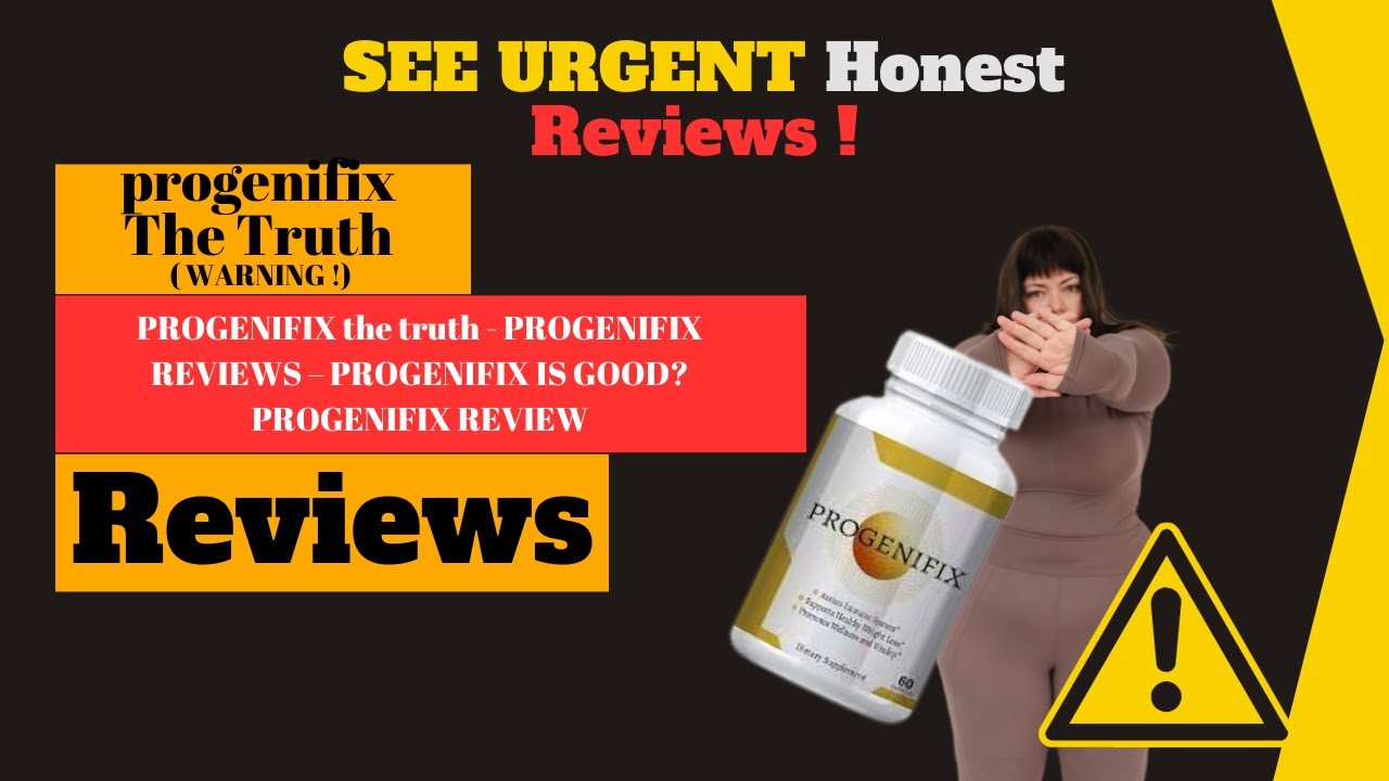 PROGENIFIX the truth **WARNING** PROGENIFIX REVIEWS – PROGENIFIX IS GOOD PROGENIFIX REVIEW!