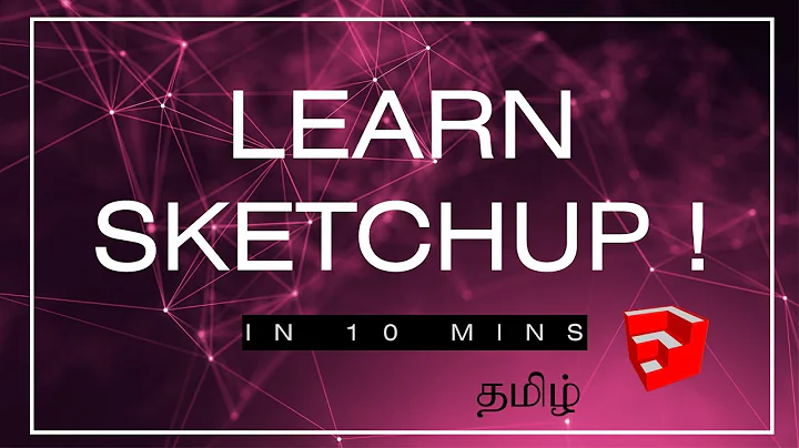 Learn Sketchup in 10 mins | Tamil | Sketchup Tutorial