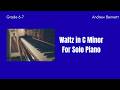 Waltz In C Minor For Solo Piano Grade 6 7 Waltz In C Minor For Solo Piano Grade 6 7