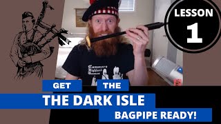 Learning The Bagpipes! The Dark Isle - Lesson 1 (It's NOT Hard To Master!)