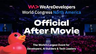 WeAreDevelopers World Congress North America 2026 | Official After Movie | 10,000+ Developers