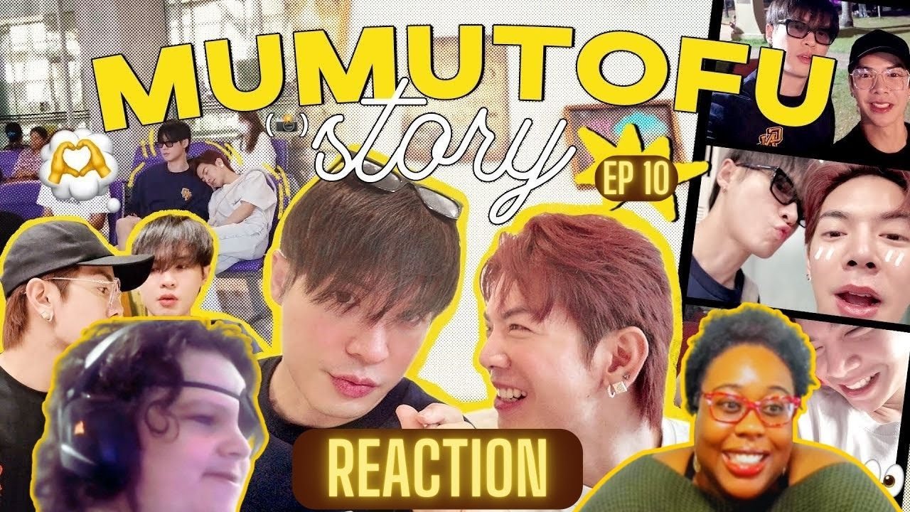 มูมู่เต้าหู้สตอรี่ | MUMU-TOFU STORY Season 2 | EP 10 - REACTION