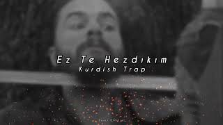 Ez Te Hezdıkım Kurdish Remix Trap Fırat Çakan [ Video] Resimi