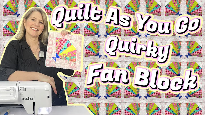 Quilt As You Go QUIRKY FAN BLOCK: Unique, Innovative & Easy! (Looks hard, but it's pretty simple) - DayDayNews