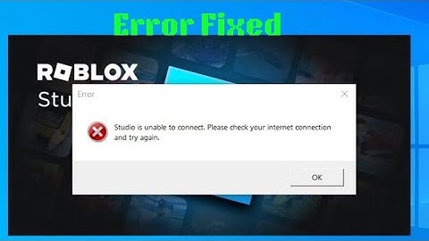 How to Fix Roblox studio error - Studio is unable to connect. Please check your internet connection.