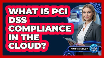 What Is PCI DSS Compliance In The Cloud?