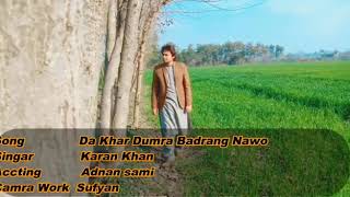 Da khar dumra badrang na wo ||Karan khan|| acting adnan sami