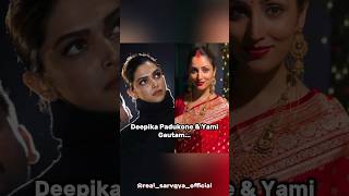 A Tale Of Two Wives  Deepika Padukone yami Gautam  shorts