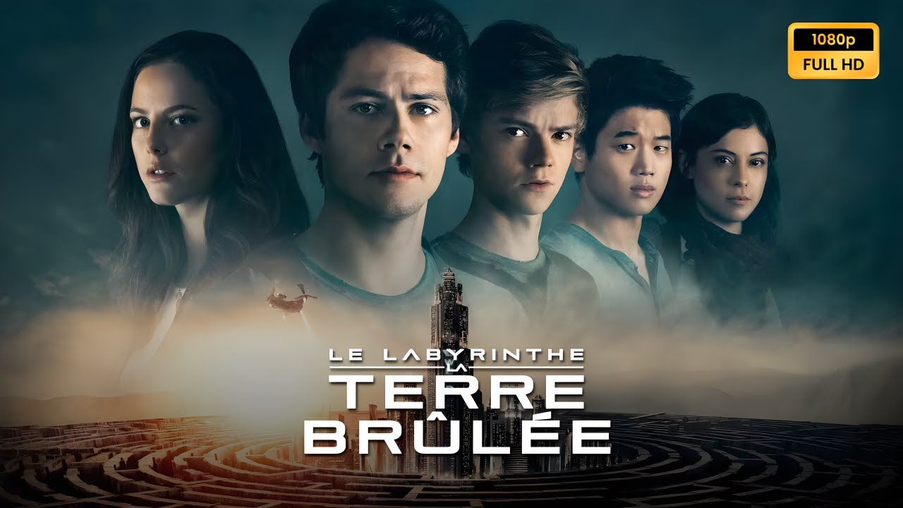 Le labyrinthe La terre brûlée (2015) film complet en français revue et