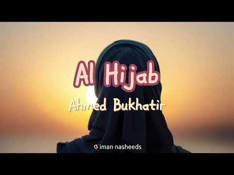 [sped up] Al Hijab - Ahmed Bukhatir