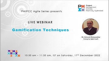 PMIPCC Agile Series Session 6 - Gamification Techniques by Ashutosh Bhatawadekar
