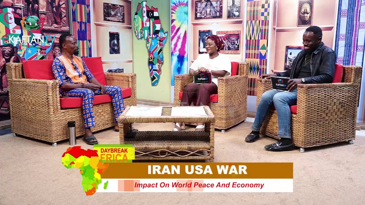 DAYBREAK AFRICA:  Iran USA war;  Impact on World Peace and Economy.